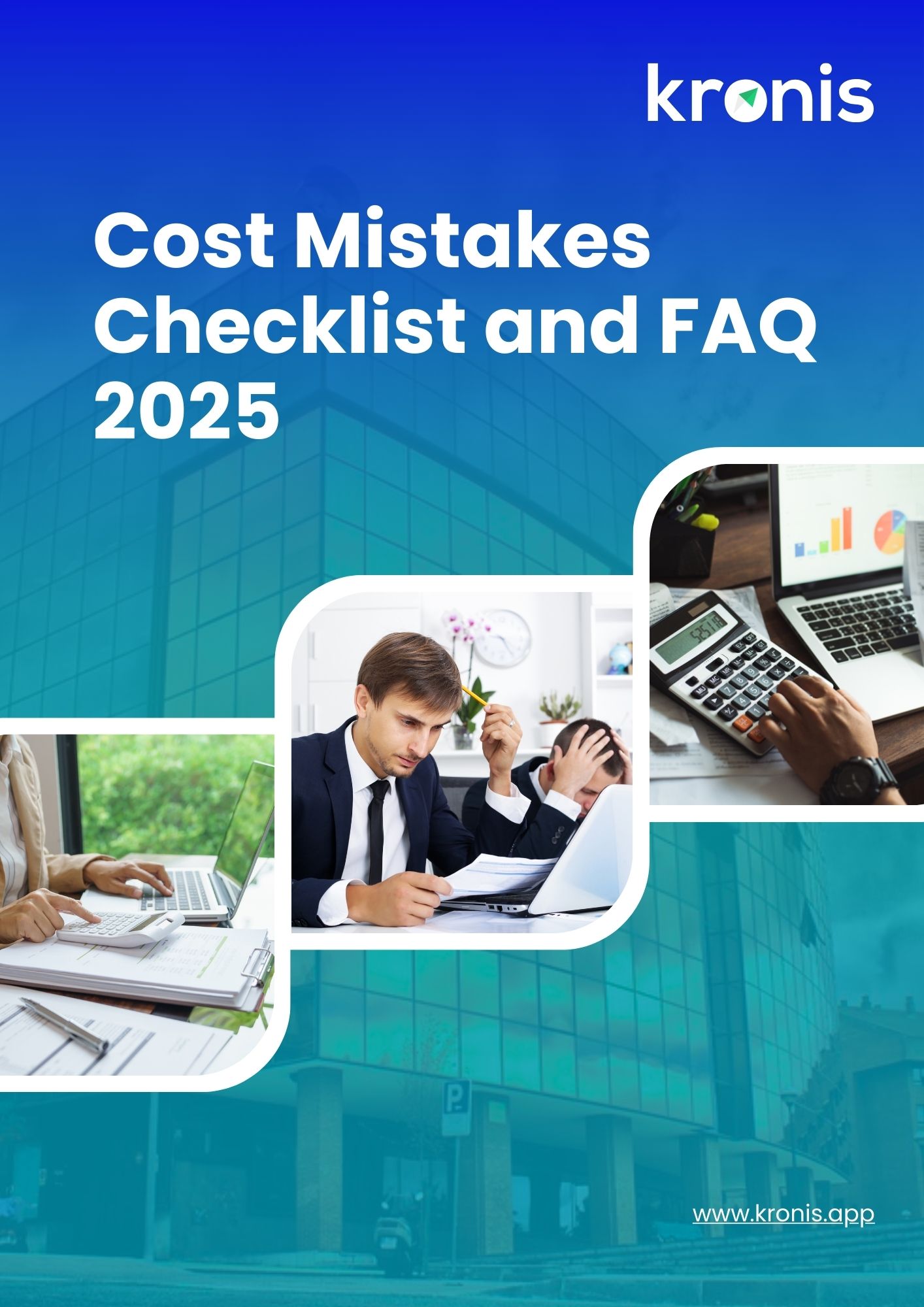 Kronis - Cost Mistakes Checklist and FAQ 2025