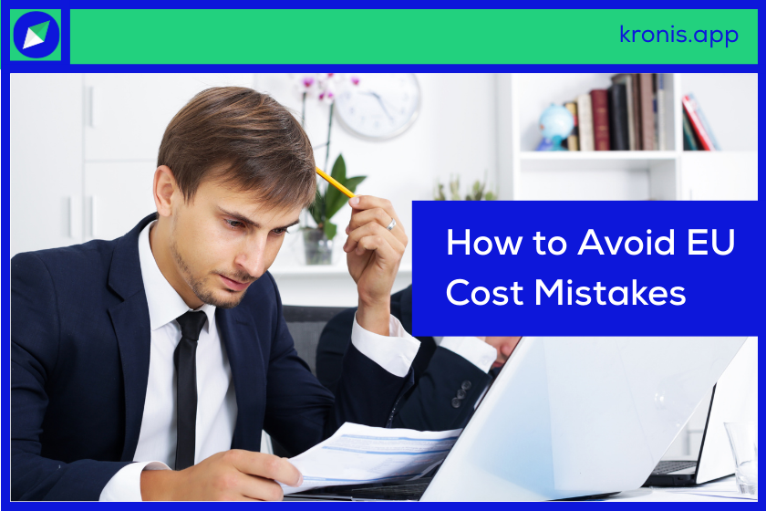 avoid EU cost mistakes, kronis